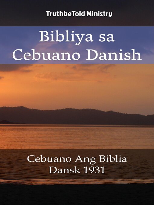 Title details for Bibliya sa Cebuano Danish by TruthBeTold Ministry - Available